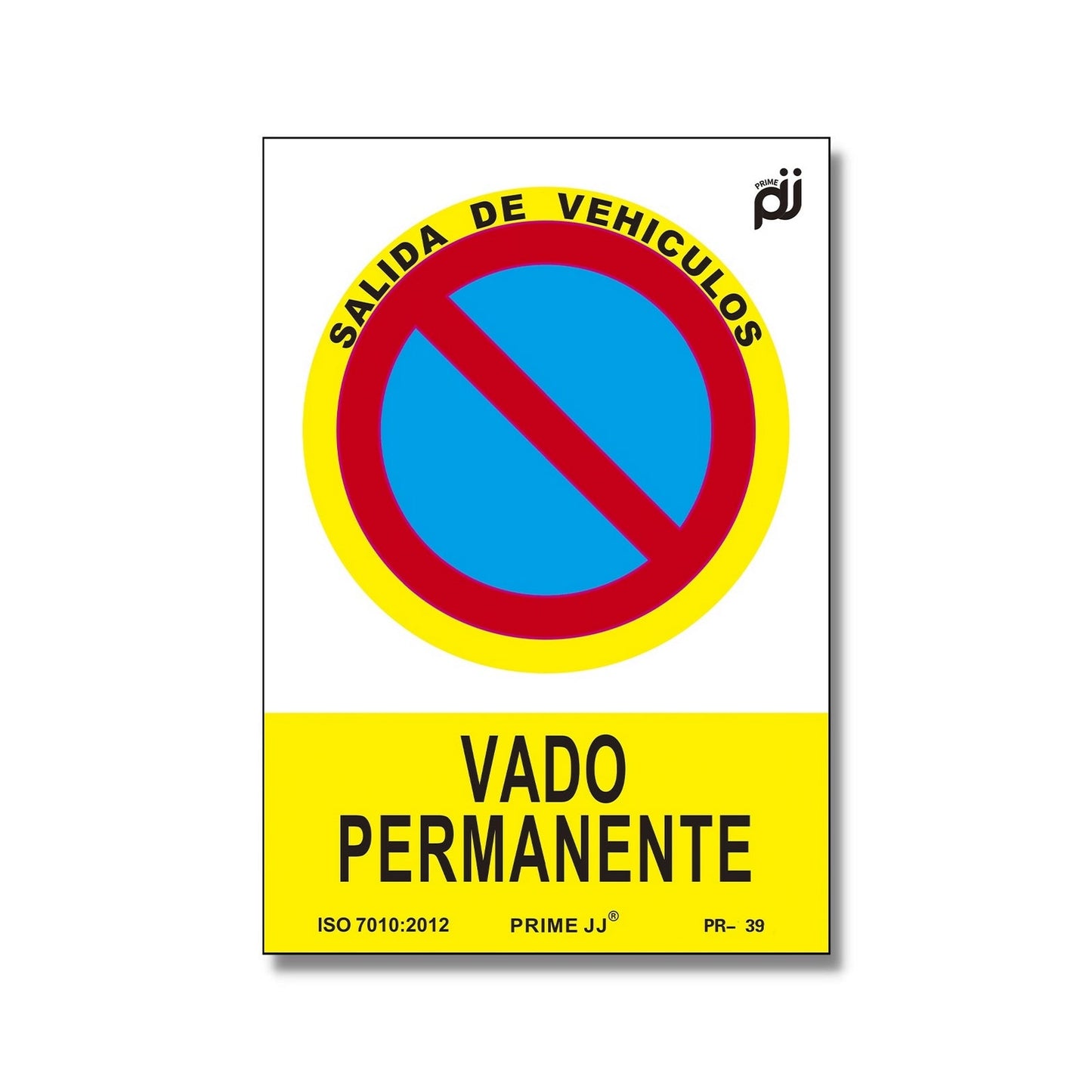 PRIME JJ PR-139L -  Señal PVC Señal Vado permanente 29,3x20,4 cm