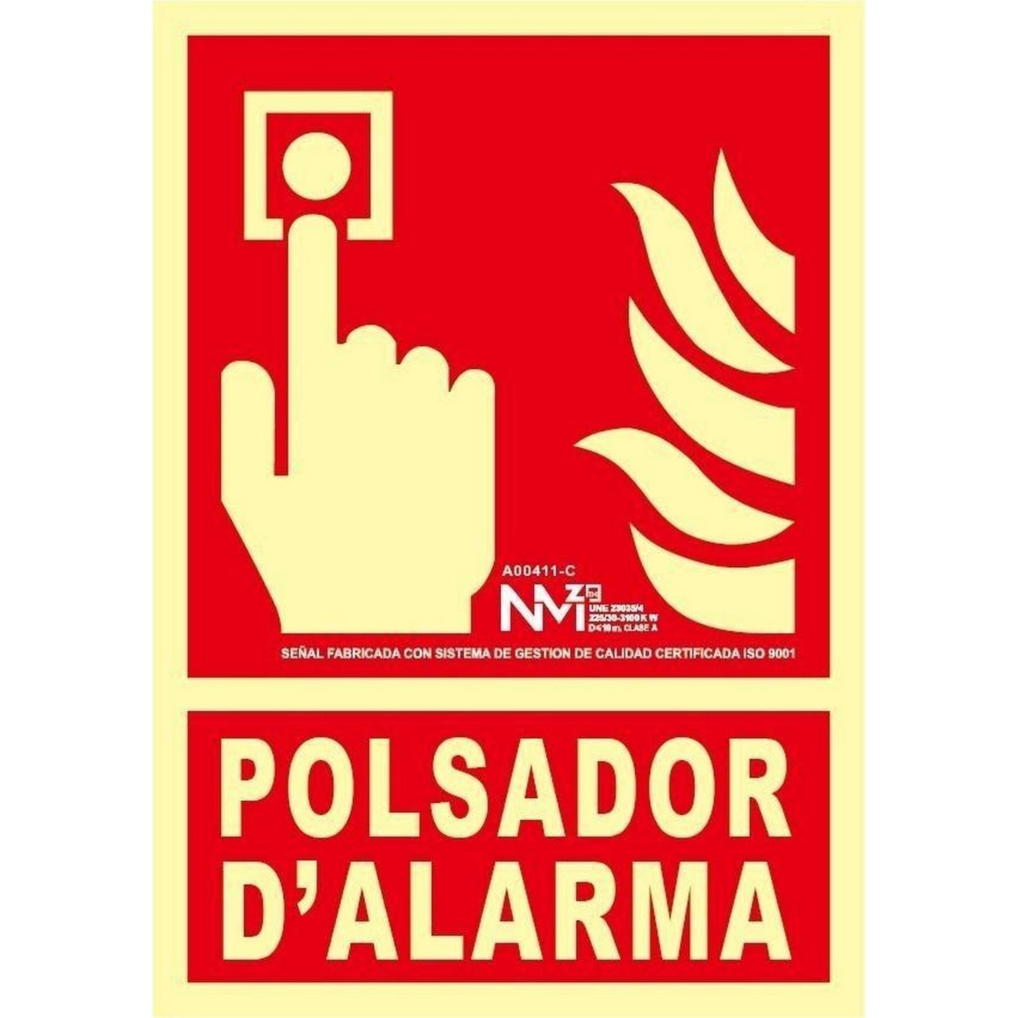 B00111-C - Senyal Luminiscent Polsador D´Alarma  Clase B PVC 0.7mm 21x30cm con CTE, RIPCI