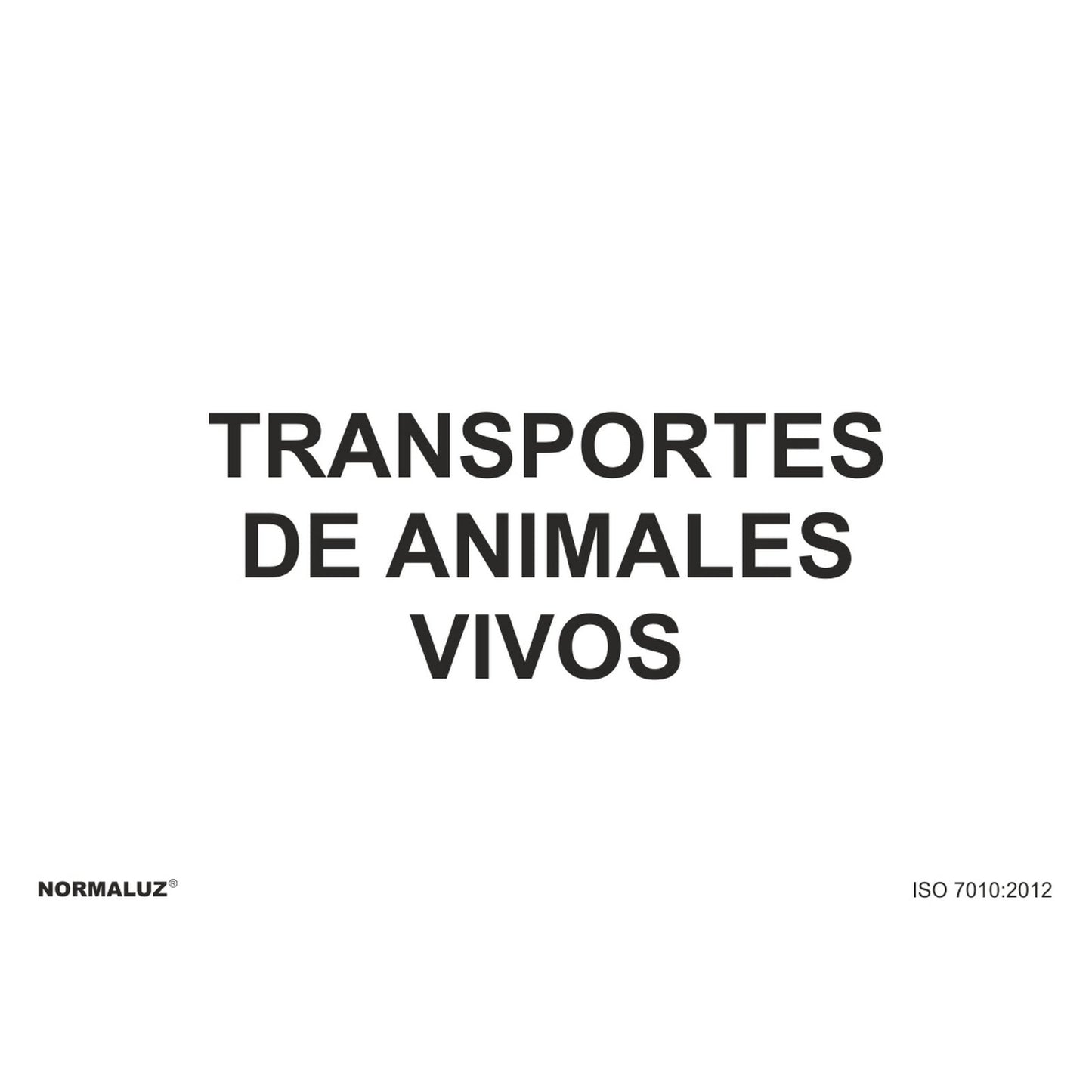 RD21065 - Señal Transportes De Animales Vivos PVC Glasspack 0.7mm 30x40 cm con CTE, RIPCI