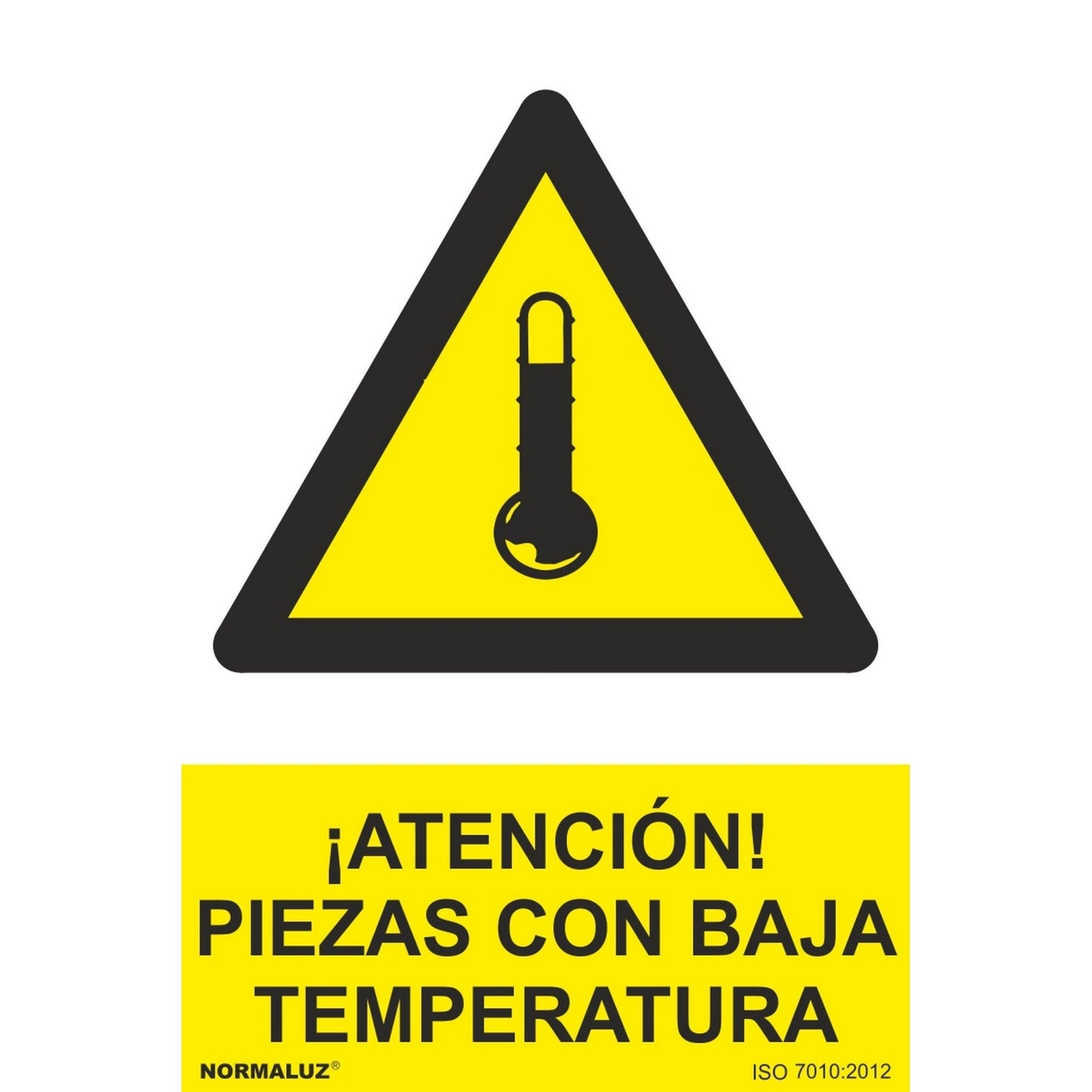 RD31074 - Señal ¡Atención! Piezas Con Baja Temperatura  PVC Glasspack 0.7mm 30x40 cm  con CTE, RIPCI