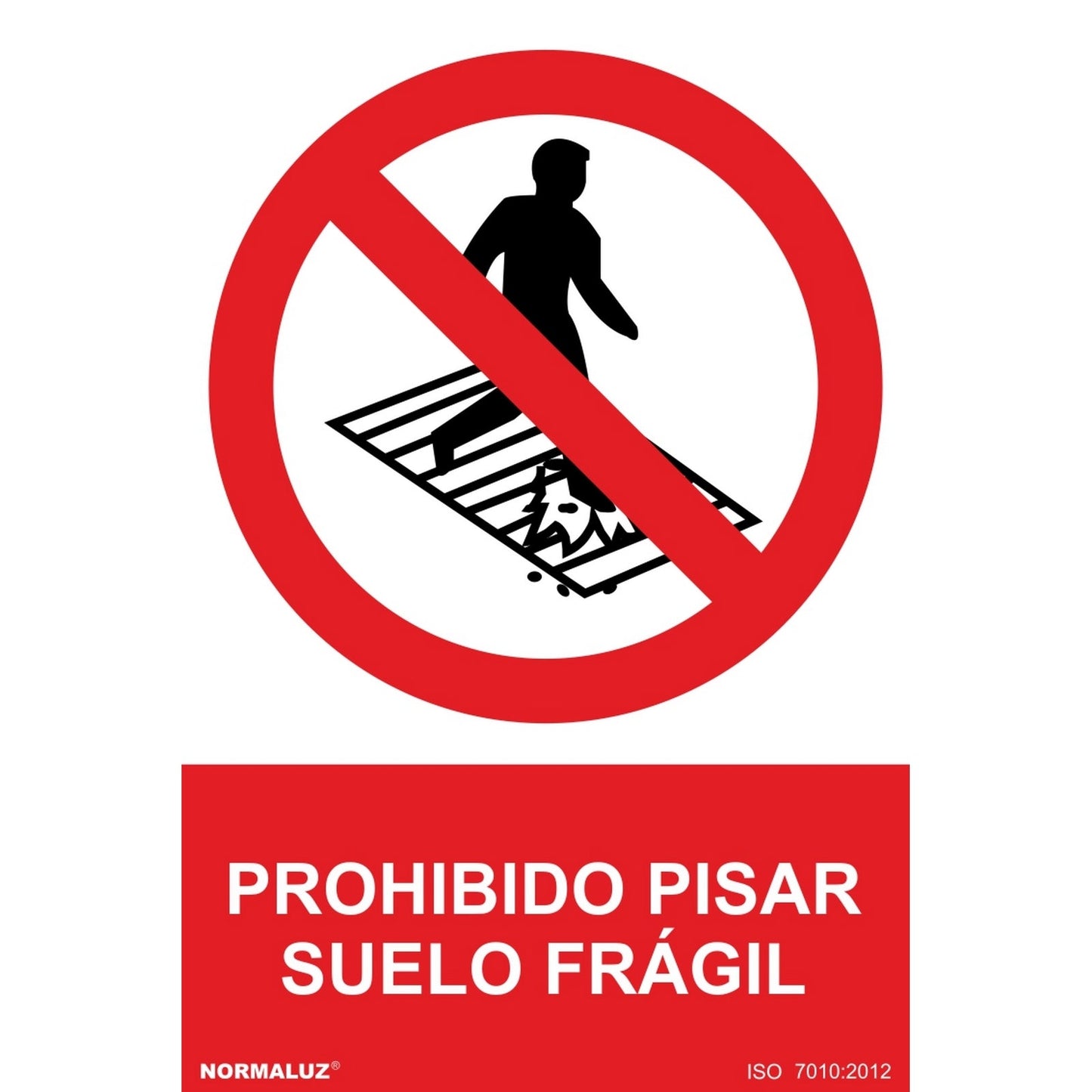 RD40027 - Señal Prohibido Pisar Suelo Frágil PVC Glasspack 0.7mm 21x30 cm con CTE, RIPCI