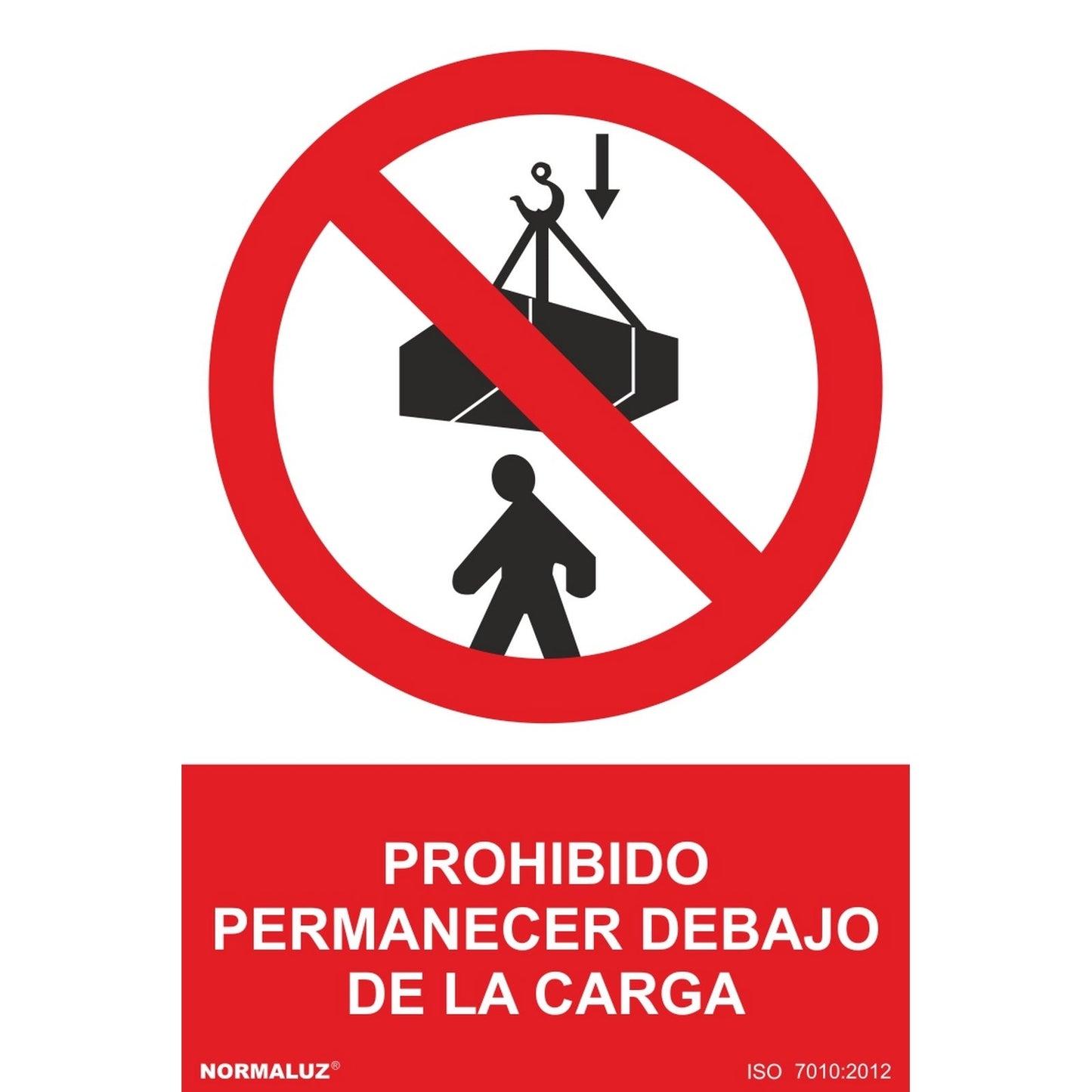 RD40045 - Señal Prohibido Permanecer Debajo De La Carga  PVC Glasspack 0.7mm 21x30 cm con CTE, RIPCI