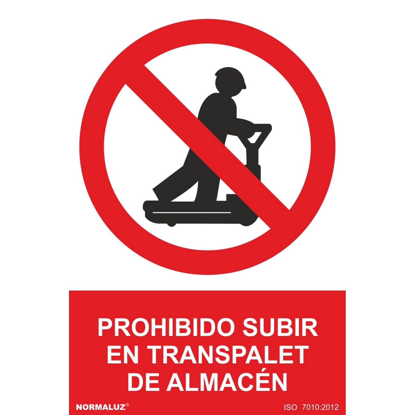 RD40049 - Señal Prohibido Subir En Transpalet De Almacen PVC Glasspack 0.7mm 21x30 cm con CTE, RIPCI