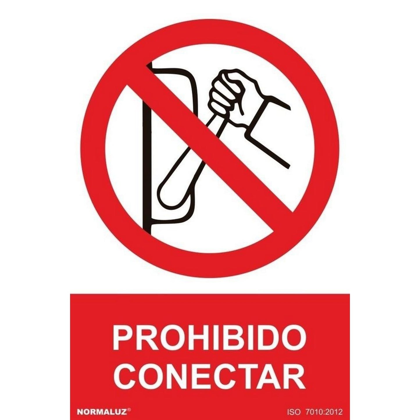 RD40066 - Señal Prohibido Conectar  PVC Glasspack 0.7mm 21x30 cm con CTE, RIPCI