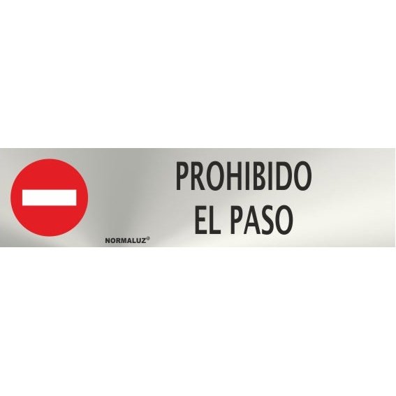 RD707025 - Señal Adhesiva Prohibido El Paso  Acero inoxidable Adhesivo 0.8mm 5x20 cm con CTE, RIPCI